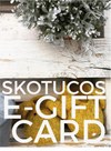 Skotucos E-Gift Card